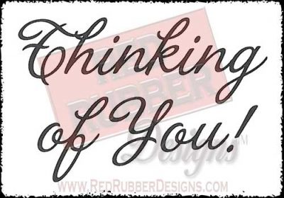 Thinking Of You Unmounted Rubber Stamp from Red Rubber Designs